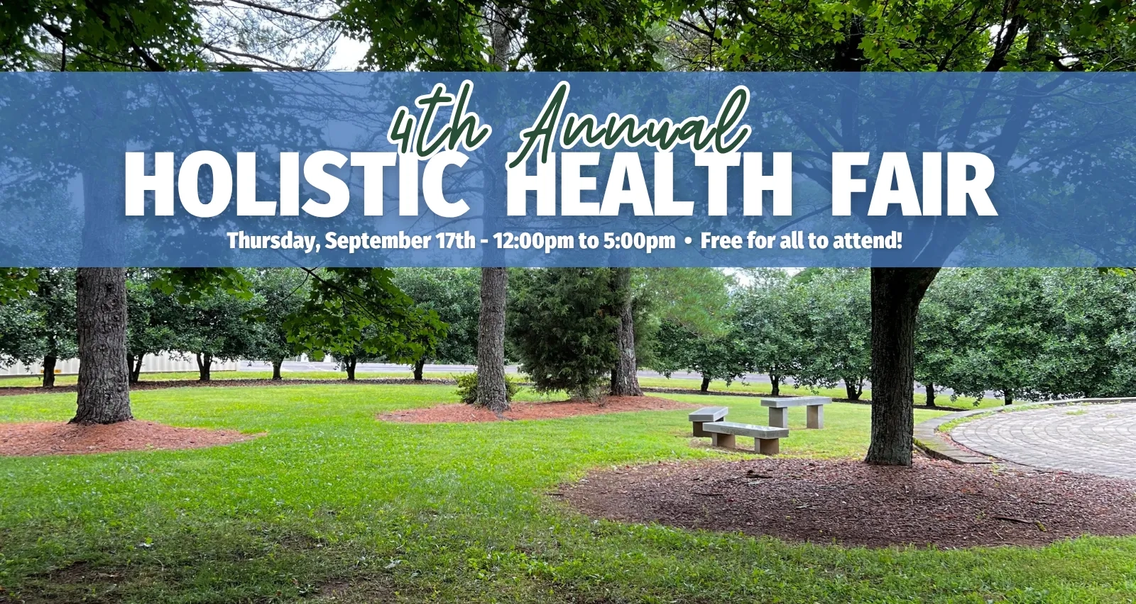 4th Annual Holistic Health Fair. Thursday, September 17th, 12:00pm to 5:00pm. Free for all to attend!